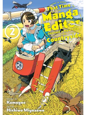 cover image of That Time the Manga Editor Started a New Life in the Countryside, Volume 2